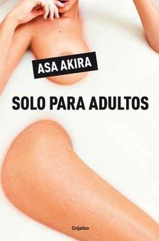 SOLO PARA ADULTOS | 9788425351624 | AKIRA,ASA | Llibreria Online de Banyoles | Comprar llibres en català i castellà online