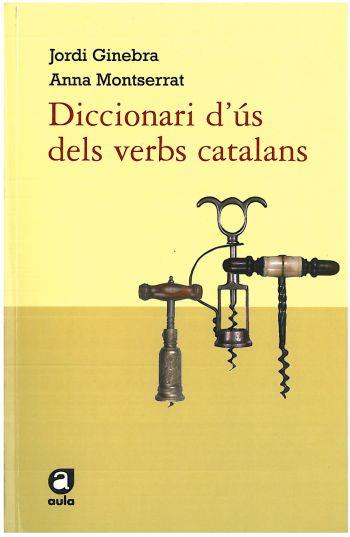 DICCIONARI D'US DELS VERBS CATALANS | 9788492672219 | GINEBRA,JORDI/ MONTSERAT,ANNA | Llibreria Online de Banyoles | Comprar llibres en català i castellà online