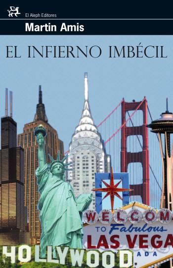 INFIERNO IMBÉCIL, EL | 9788476698297 | AMIS, MARTIN | Llibreria Online de Banyoles | Comprar llibres en català i castellà online