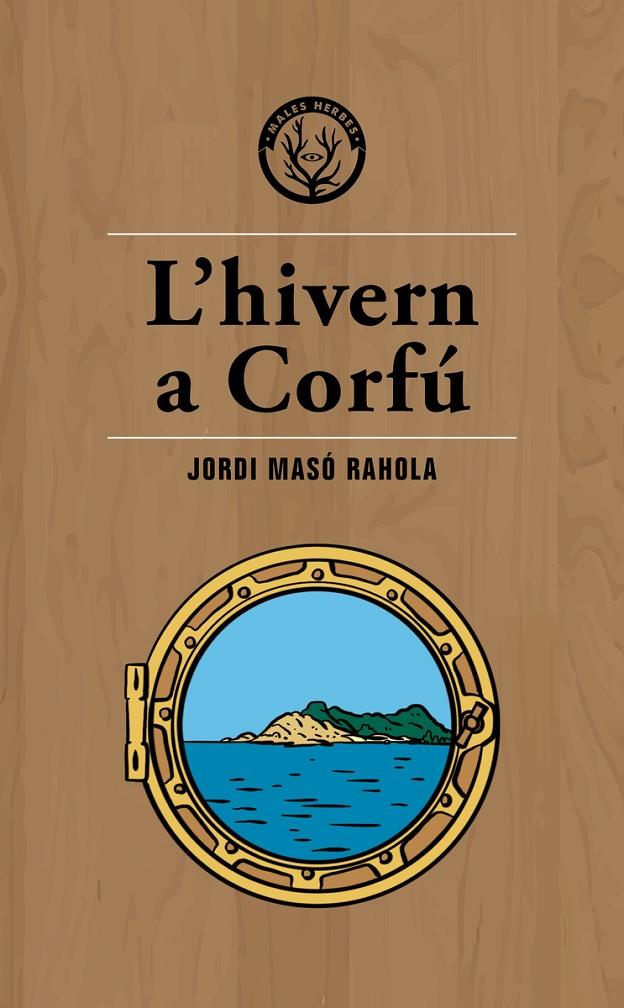 L'HIVERN A CORFÚ | 9788494917035 | MASÓ RAHOLA, JORDI | Llibreria Online de Banyoles | Comprar llibres en català i castellà online