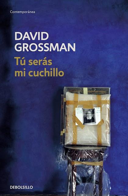 TÚ SERÁS MI CUCHILLO | 9788466353533 | GROSSMAN, DAVID | Llibreria Online de Banyoles | Comprar llibres en català i castellà online
