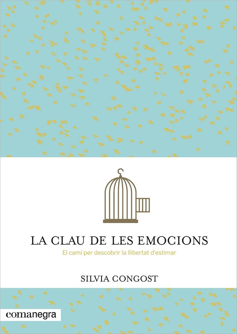 LA CLAU DE LES EMOCIONS | 9788416033232 | CONGOST, SILVIA | Llibreria Online de Banyoles | Comprar llibres en català i castellà online