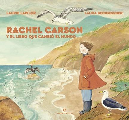 RACHEL CARSON Y EL LIBRO QUE CAMBIÓ EL MUNDO | 9788417800604 | LAWLOR, LAURIE | Llibreria Online de Banyoles | Comprar llibres en català i castellà online
