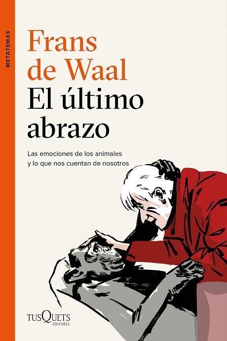 ÚLTIMO ABRAZO, EL | 9788490666951 | WAAL, FRANS DE | Llibreria Online de Banyoles | Comprar llibres en català i castellà online