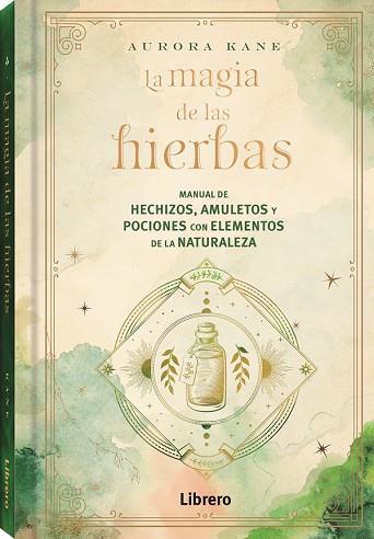 MAGIA DE LAS HIERBAS | 9788411540131 | KANE, AURORA | Llibreria Online de Banyoles | Comprar llibres en català i castellà online