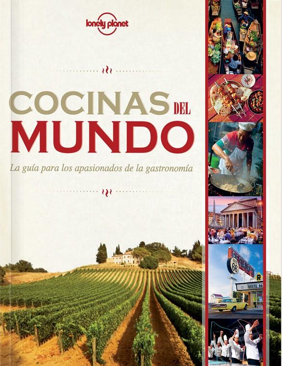 COCINAS DEL MUNDO | 9788408119845 | CAROLINE BAIN/ANDREW BENDER/JOE BINDLOSS/AUSTIN BUSH/DUNCAN GARWOOD/WILL GOURLAY/ANTHONY HAM/JESSICA | Llibreria Online de Banyoles | Comprar llibres en català i castellà online
