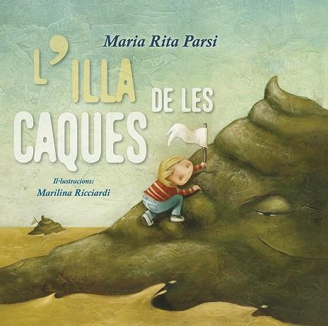 ILLA DE LES CAQUES, L' | 9788491452461 | PARSI, MARIA RITA | Llibreria Online de Banyoles | Comprar llibres en català i castellà online