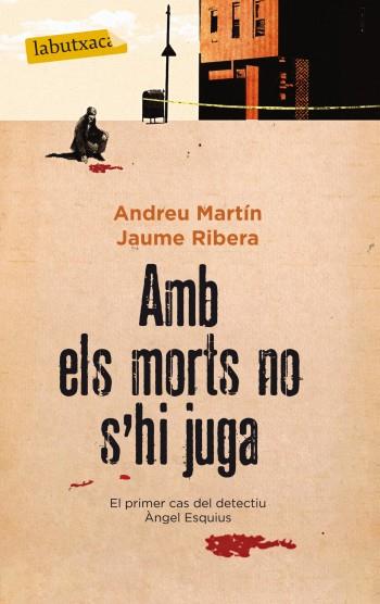AMB ELS MORTS NO S'HI JUGA | 9788499303062 | MARTÍN, ANDREU | Llibreria Online de Banyoles | Comprar llibres en català i castellà online
