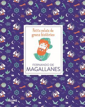 PETITS RELATS. FERNANDO DE MAGALLANES | 9788417757526 | THOMAS, ISABEL/ADILLON, DÀLIA | Llibreria Online de Banyoles | Comprar llibres en català i castellà online