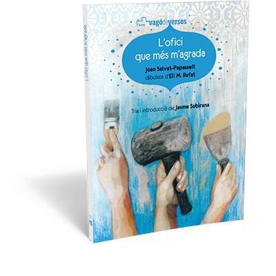 OFICI QUE MÉS M'AGRADA, L' | 9788494175732 | SALVAT-PAPASSEIT, JOAN | Llibreria Online de Banyoles | Comprar llibres en català i castellà online
