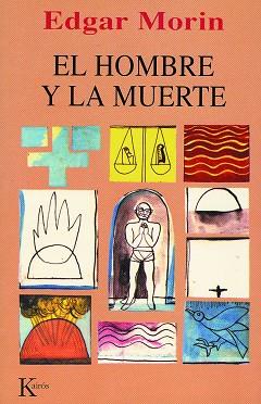 EL HOMBRE Y LA MUERTE | 9788472453159 | MORIN, EDGAR | Llibreria Online de Banyoles | Comprar llibres en català i castellà online