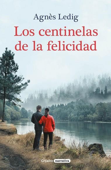 LOS CENTINELAS DE LA FELICIDAD | 9788425360763 | LEDIG, AGNÈS | Llibreria Online de Banyoles | Comprar llibres en català i castellà online