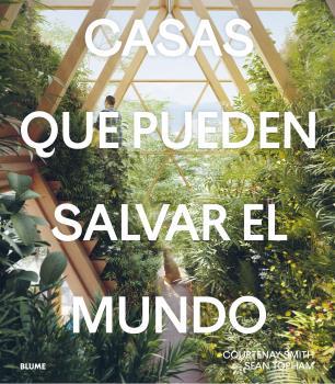 CASAS QUE PUEDEN SALVAR EL MUNDO | 9788419094667 | SMITH, COURTENAY/TOPHAM, SEAN | Llibreria Online de Banyoles | Comprar llibres en català i castellà online