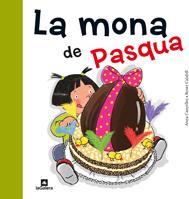 LA MONA DE PASQUA | 9788424637149 | CANYELLES, ANNA/ CALAFELL, ROSER | Llibreria Online de Banyoles | Comprar llibres en català i castellà online