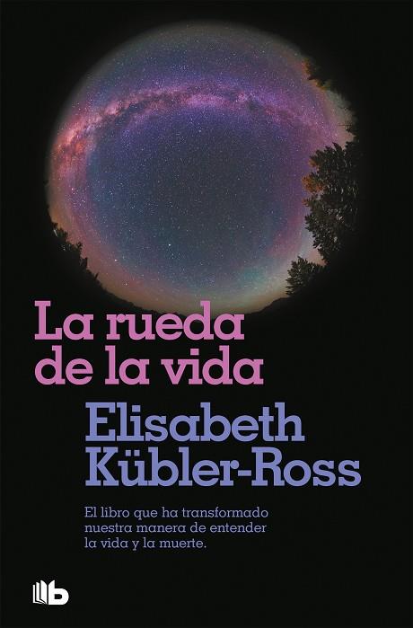 RUEDA DE LA VIDA, LA | 9788496581104 | KÜBLER-ROSS, ELISABETH | Llibreria Online de Banyoles | Comprar llibres en català i castellà online