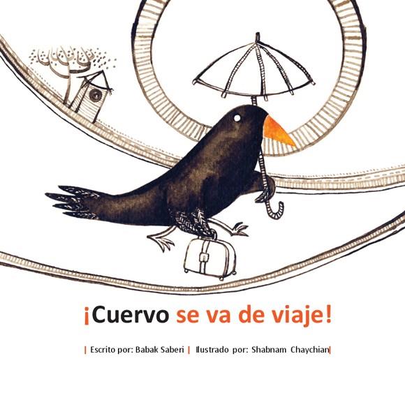 ¡CUERVO SE VA DE VIAJE! | 9788418232183 | SABERI, BABAK | Llibreria Online de Banyoles | Comprar llibres en català i castellà online