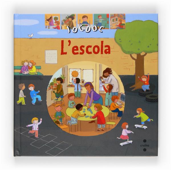 ESCOLA, L' | 9788466121330 | LÉVY, DIDIER/SENSERRICH I PAIRÓ, DOLORS | Llibreria Online de Banyoles | Comprar llibres en català i castellà online