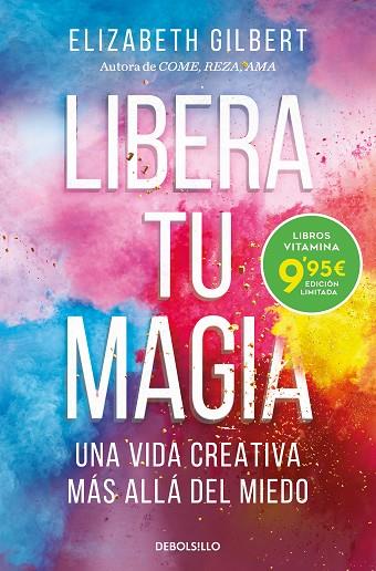 LIBERA TU MAGIA | 9788466363501 | GILBERT, ELIZABETH | Llibreria Online de Banyoles | Comprar llibres en català i castellà online