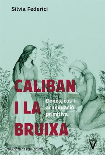 CALIBAN I LA BRUIXA | 9788492559855 | FEDERICI, SILVIA | Llibreria Online de Banyoles | Comprar llibres en català i castellà online