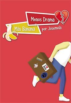 MENOS DRAMA Y MÁS BANANA | 9788417319373 | MOLA, JOSÉ | Llibreria Online de Banyoles | Comprar llibres en català i castellà online