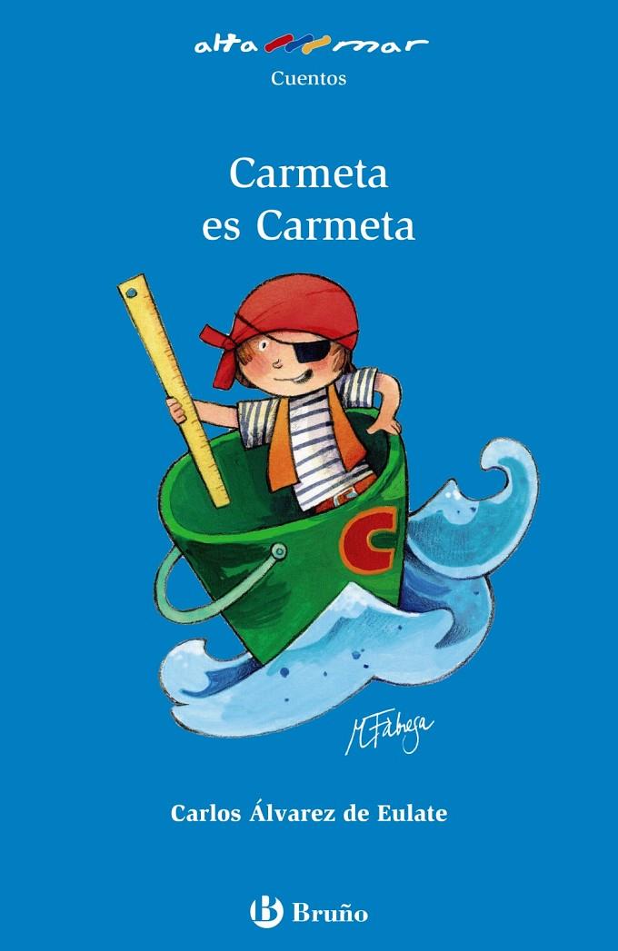 CARMETA ES CARMETA | 9788469620250 | ÁLVAREZ DE EULATE ALBERDI, CARLOS MIGUEL | Llibreria Online de Banyoles | Comprar llibres en català i castellà online