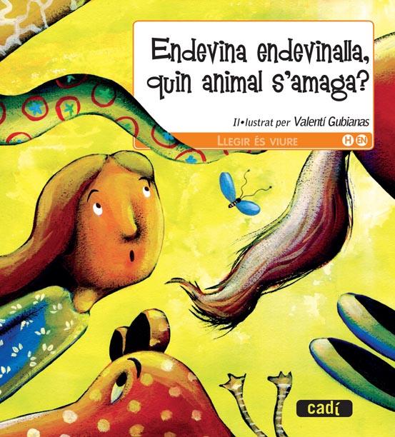 ENDEVINA, ENDEVINETA, QUIN ANIMAL S'AMAGA? | 9788447440504 | GUBIANAS,VALENTÍ(IL·LUS) | Llibreria Online de Banyoles | Comprar llibres en català i castellà online