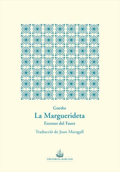 LA MARGUERIDETA | 9788472268999 | WOLFGANG VON GOETHE, JOHANN | Llibreria Online de Banyoles | Comprar llibres en català i castellà online