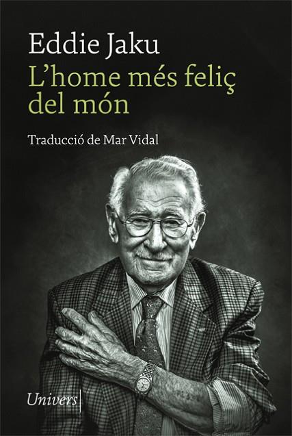 L'HOME MÉS FELIÇ DEL MÓN | 9788418375873 | JAKU, EDDIE | Llibreria Online de Banyoles | Comprar llibres en català i castellà online