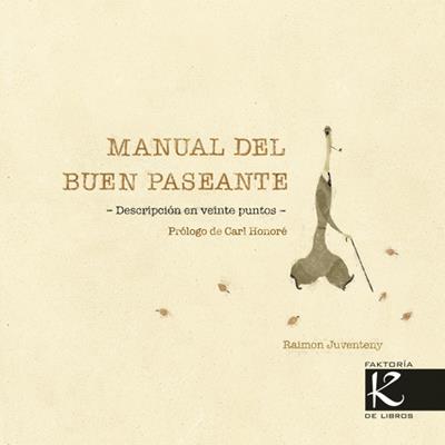 MANUAL DEL BUEN PASEANTE | 9788415250722 | JUVENTENY, RAIMON | Llibreria Online de Banyoles | Comprar llibres en català i castellà online