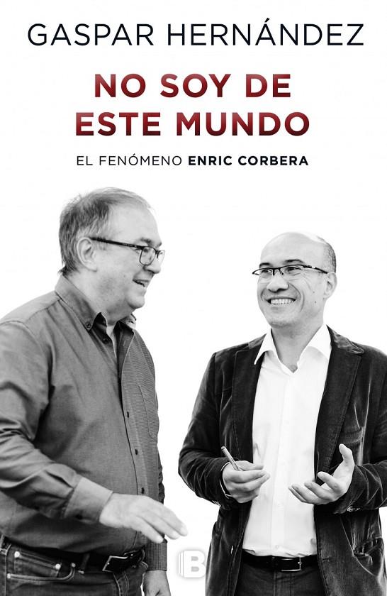 NO SOY DE ESTE MUNDO | 9788466656979 | HERNÁNDEZ, GASPAR | Llibreria Online de Banyoles | Comprar llibres en català i castellà online