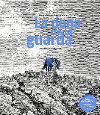 DONA DE LA GUARDA, LA | 9788499759470 | BERTRAND, SARA/ACOSTA, ALEJANDRA/VALLÈS LÓPEZ, TINA | Llibreria Online de Banyoles | Comprar llibres en català i castellà online