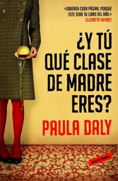 Y TÚ QUÉ CLASE DE MADRE ERES? | 9788439728191 | DALY,PAULA | Llibreria Online de Banyoles | Comprar llibres en català i castellà online
