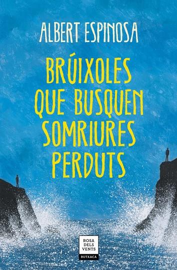 BRÚIXOLES QUE BUSQUEN SOMRIURES PERDUTS | 9788417627409 | ESPINOSA, ALBERT | Llibreria Online de Banyoles | Comprar llibres en català i castellà online