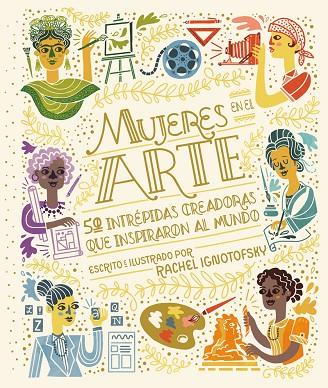MUJERES EN EL ARTE | 9788418067983 | IGNOTOFSKY, RACHEL | Llibreria Online de Banyoles | Comprar llibres en català i castellà online