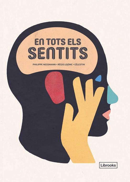 EN TOTS ELS SENTITS | 9788494983245 | NESSMANN, PHILIPPE/LEJONC, RÉGIS/CÉLESTIN | Llibreria Online de Banyoles | Comprar llibres en català i castellà online