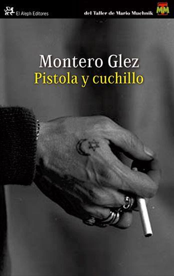 PISTOLA Y CUCHILLO | 9788476699690 | GLEZ, MONTERO | Llibreria Online de Banyoles | Comprar llibres en català i castellà online