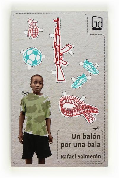 UN BALÓN POR UNA BALA | 9788467555370 | SALMERÓN, RAFAEL | Llibreria Online de Banyoles | Comprar llibres en català i castellà online