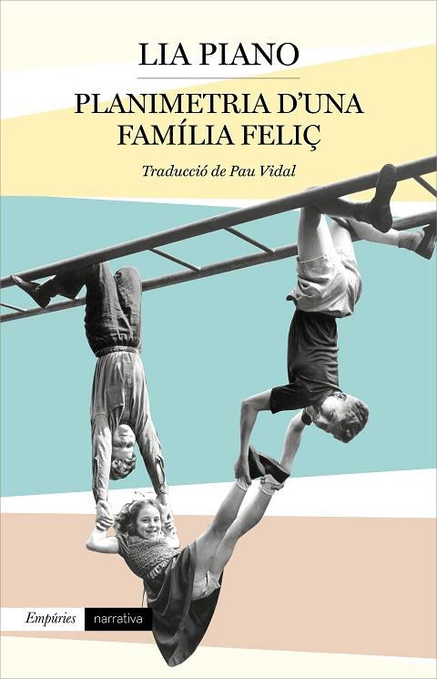 PLANIMETRIA D'UNA FAMÍLIA FELIÇ | 9788417879860 | PIANO, LIA | Llibreria Online de Banyoles | Comprar llibres en català i castellà online