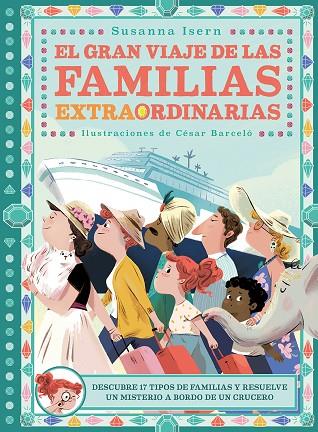 EL GRAN VIAJE DE LAS FAMILIAS EXTRAORDINARIAS | 9788418128288 | BARCELÓ, CÉSAR | Llibreria Online de Banyoles | Comprar llibres en català i castellà online