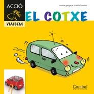 COTXE, EL | 9788498257373 | GANGES, MONTSERRAT / LOSANTOS, CRISTINA | Llibreria Online de Banyoles | Comprar llibres en català i castellà online