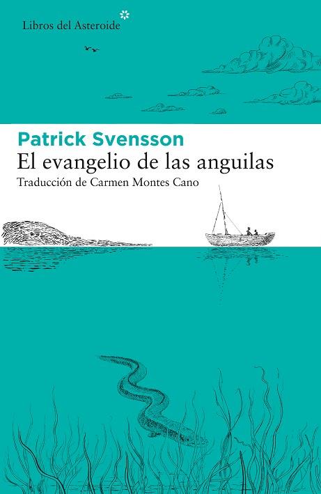 EL EVANGELIO DE LAS ANGUILAS | 9788417977412 | SVENSSON, PATRIK | Llibreria Online de Banyoles | Comprar llibres en català i castellà online