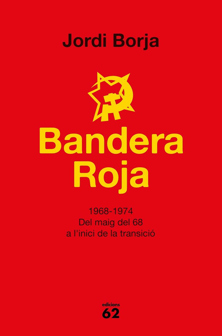 BANDERA ROJA | 9788429777338 | BOJA SEBASTIÀ, JORDI | Llibreria Online de Banyoles | Comprar llibres en català i castellà online