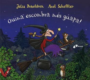 QUINA ESCOMBRA MÉS GUAPA! | 9788499062884 | DONALDSON, JULIA | Llibreria Online de Banyoles | Comprar llibres en català i castellà online