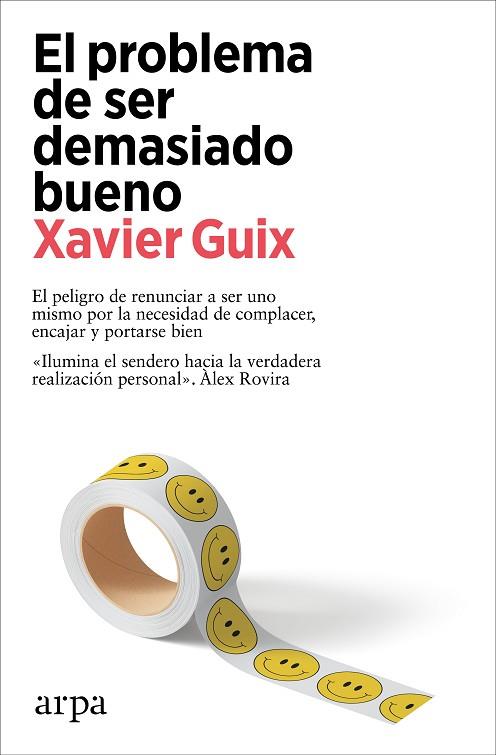 EL PROBLEMA DE SER DEMASIADO BUENO | 9788419558534 | GUIX, XAVIER | Llibreria Online de Banyoles | Comprar llibres en català i castellà online