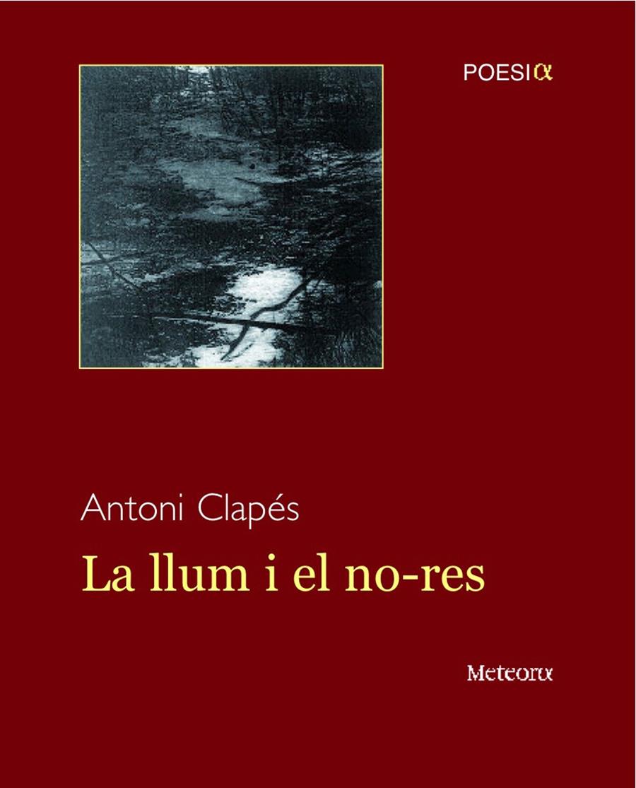 LLUM I EL NO-RES, LA | 9788495623881 | CLAPES, ANTONI | Llibreria Online de Banyoles | Comprar llibres en català i castellà online