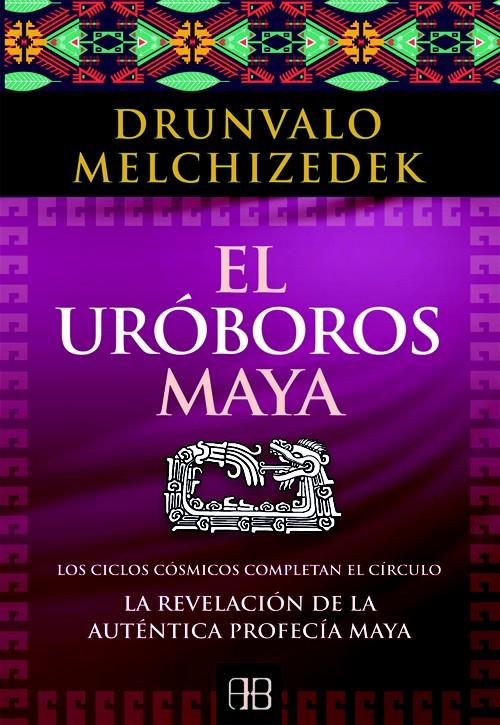 URÓBOROS MAYA, EL | 9788415292197 | MELCHIZEDEK, DRUNVALO | Llibreria Online de Banyoles | Comprar llibres en català i castellà online