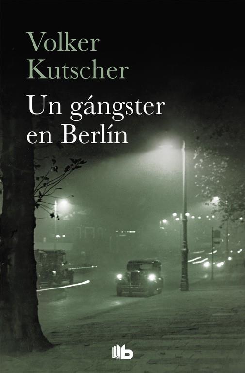 UN GÁNGSTER EN BERLÍN (DETECTIVE GEREON RATH 3) | 9788490707159 | KUTSCHER, VOLKER | Llibreria Online de Banyoles | Comprar llibres en català i castellà online
