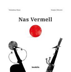 NAS VERMELL | 9788412011302 | VALENTINA RIZZI/SERGIO OLIVOTTI | Llibreria Online de Banyoles | Comprar llibres en català i castellà online