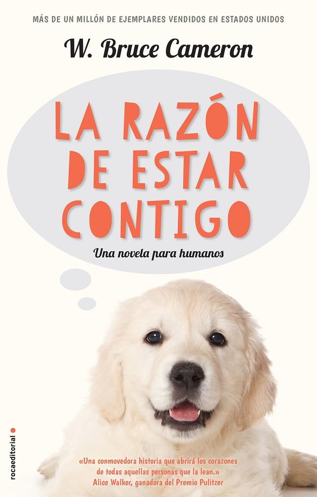 LA RAZÓN DE ESTAR CONTIGO (A DOG'S PURPOSE) | 9788416867219 | CAMERON, W. BRUCE | Llibreria Online de Banyoles | Comprar llibres en català i castellà online