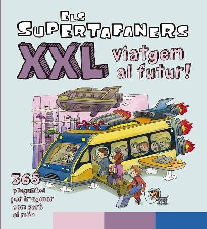 ELS SUPERTAFANERS XXL VIATGEM AL FUTUR! | 9788499743509 | VOX EDITORIAL | Llibreria Online de Banyoles | Comprar llibres en català i castellà online